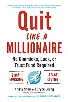 Quit Like a Millionaire book cover by Kristy Shen and Bryce Leung