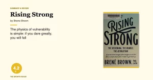 Rising Strong Summary & Review: How to Get Back Up When Vulnerability Knocks You Down