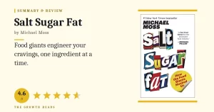 Salt Sugar Fat Summary & Review: How the Food Giants Hooked Us