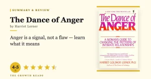 The Dance of Anger Summary & Review: Turn Anger Into Real Change