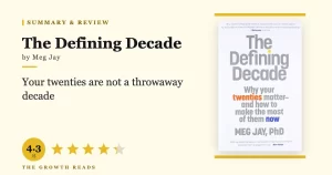 The Defining Decade Summary & Review: Why Your Twenties Matter