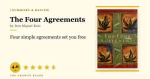 The Four Agreements Summary & Review: A Simple Code for Personal Freedom