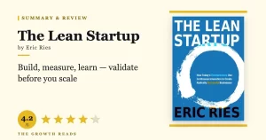 The Lean Startup Summary & Review: Build, Measure, Learn