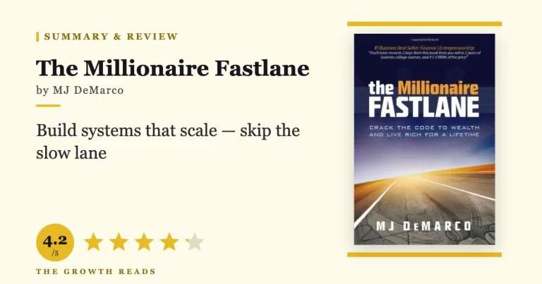 The Millionaire Fastlane by MJ DeMarco — summary and review with 4.2/5 rating