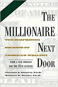 The Millionaire Next Door by Thomas Stanley and William Danko book cover