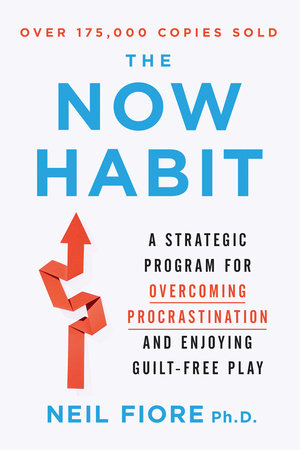 The Now Habit by Neil Fiore book cover