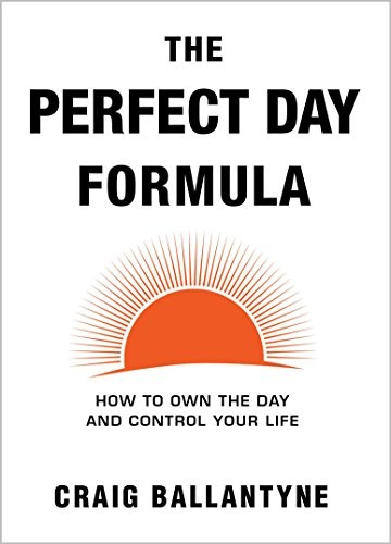 The Perfect Day Formula book cover by Craig Ballantyne