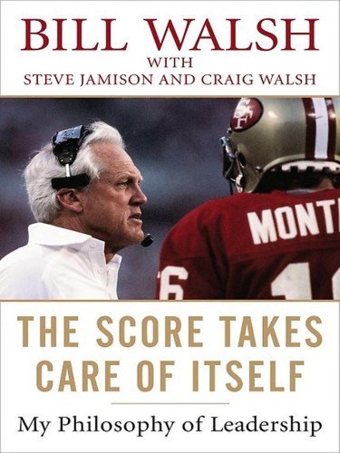 The Score Takes Care of Itself by Bill Walsh book cover
