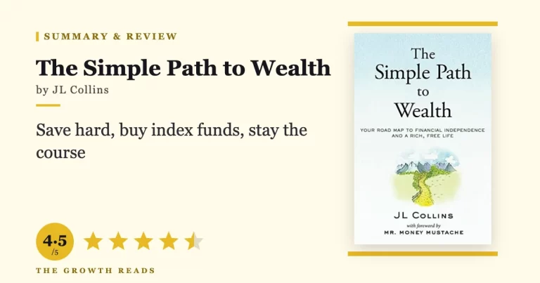 The Simple Path to Wealth Summary & Review: One Fund, Zero Complexity, Total Freedom