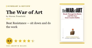 The War of Art Summary & Review: How to Defeat Resistance and Do Your Work
