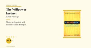 The Willpower Instinct Summary & Review: Train Your Brain for Better Self-Control