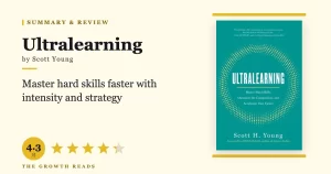 Ultralearning Summary & Review: Master Any Skill Faster