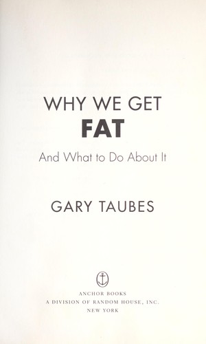 Why We Get Fat by Gary Taubes book cover