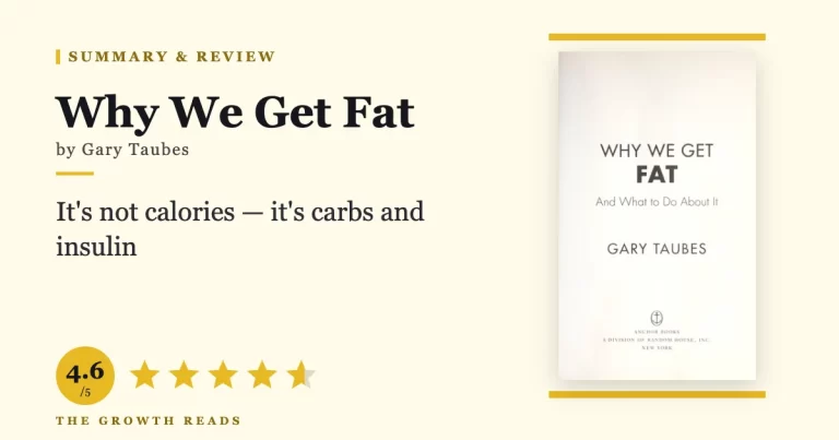 Why We Get Fat by Gary Taubes — summary and review with 4.6/5 rating