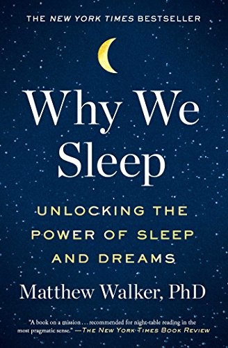 Why We Sleep by Matthew Walker, PhD book cover