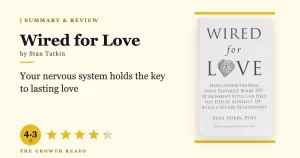 Wired for Love Summary & Review: The Neuroscience of Lasting Relationships