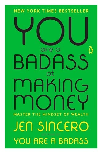 You Are a Badass at Making Money by Jen Sincero book cover
