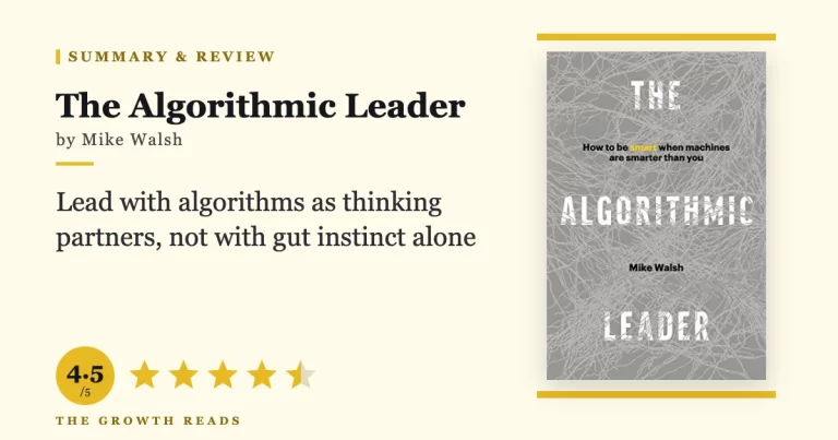 The Algorithmic Leader Summary & Review