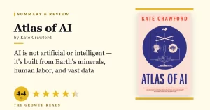 Atlas of AI Summary & Review: The True Cost Behind Every Query