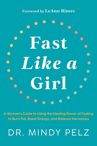 Fast Like a Girl book cover by Dr. Mindy Pelz