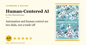 Human-Centered AI Summary & Review: Turn Up Automation AND Human Control