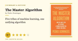 The Master Algorithm Summary & Review: Five Tribes, One Learning Machine
