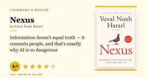 Nexus Summary & Review: Why More Information Doesn’t Mean More Truth