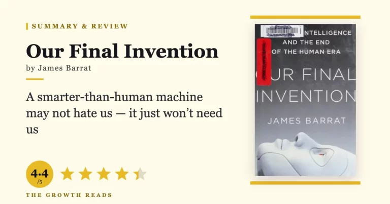 Our Final Invention Summary & Review: Is Superintelligent AI a Genuine Threat?