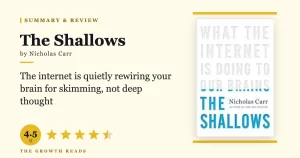 The Shallows Summary & Review: How the Internet Is Rewiring Your Brain