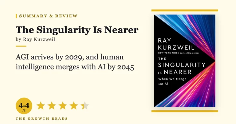 The Singularity Is Nearer Summary & Review: Kurzweil’s Case for 2029 and 2045