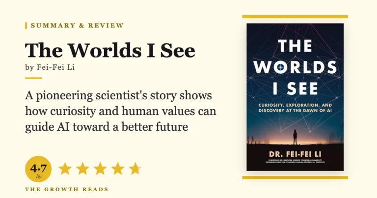 The Worlds I See Summary & Review: A Scientist’s Case for Human-Centered AI