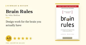 Brain Rules Summary & Review: Work With How Your Brain Runs