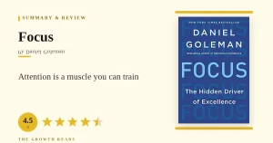 Focus Summary & Review: Train Attention Like a Muscle