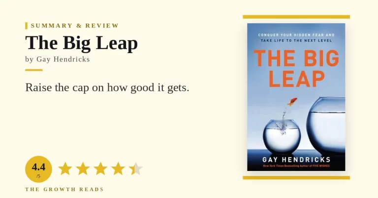The Big Leap Summary & Review: Raise the Cap on How Good It Gets