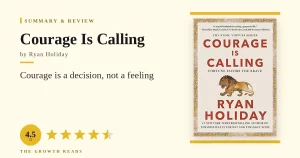Courage Is Calling Summary & Review: Act While Afraid