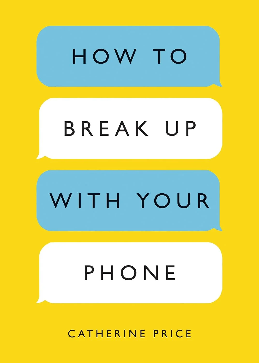 How to Break Up with Your Phone by Catherine Price book cover