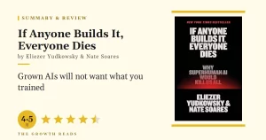 If Anyone Builds It, Everyone Dies Summary & Review: Why Superhuman AI Wouldn’t Stay on Our Side