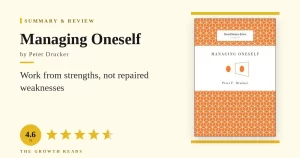 Managing Oneself Summary & Review: Work From Your Strengths