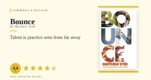 Bounce Summary & Review: Talent Is Practice Seen from Far Away
