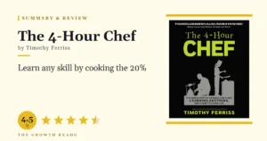 The 4-Hour Chef Summary & Review: Learn Any Skill Through Cooking
