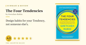 The Four Tendencies Summary & Review: Design Habits for Your Type