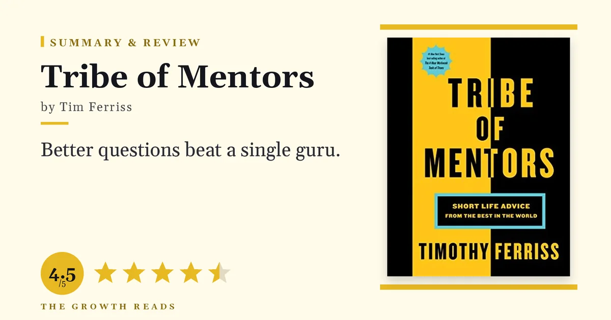 Tribe of Mentors Summary & Review: Skip Years of Pain