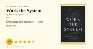 Work the System