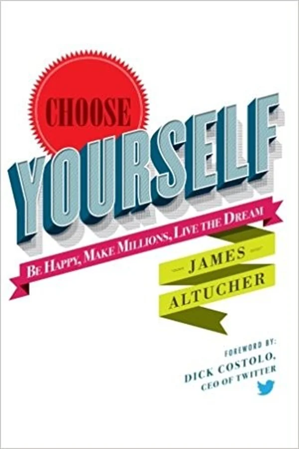 Choose Yourself by James Altucher book cover