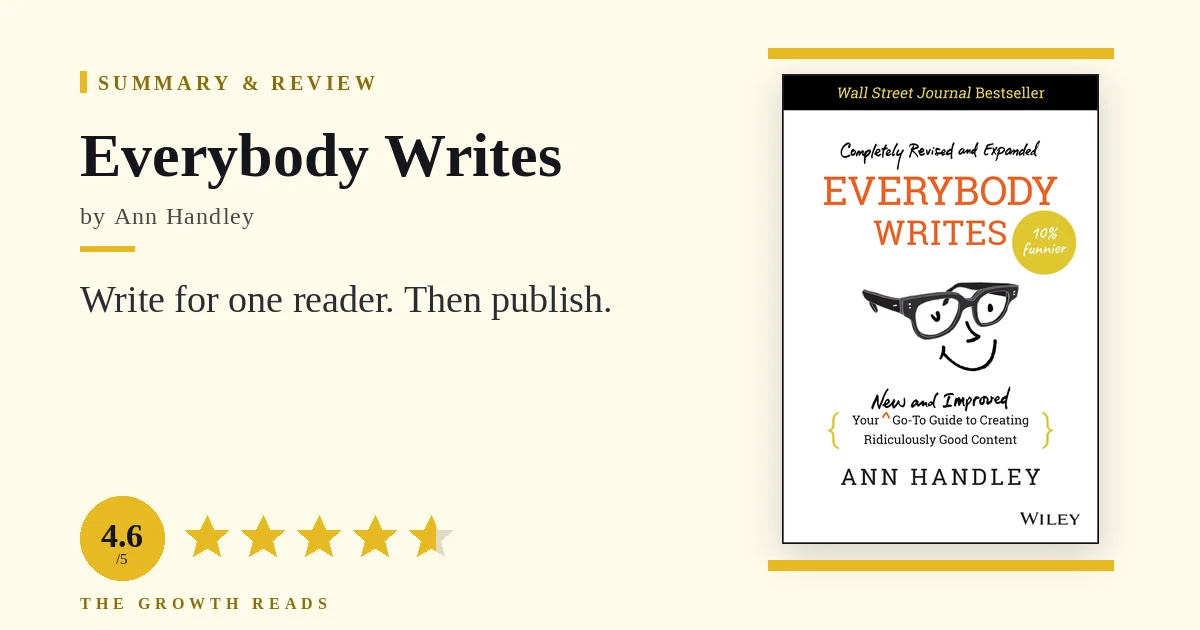 Everybody Writes Summary & Review: Write for One Reader, Then Publish