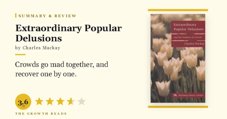Extraordinary Popular Delusions Summary & Review: Step Aside When the Crowd Is Sure