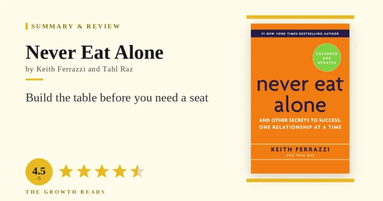 Never Eat Alone Summary & Review: Build the Table First