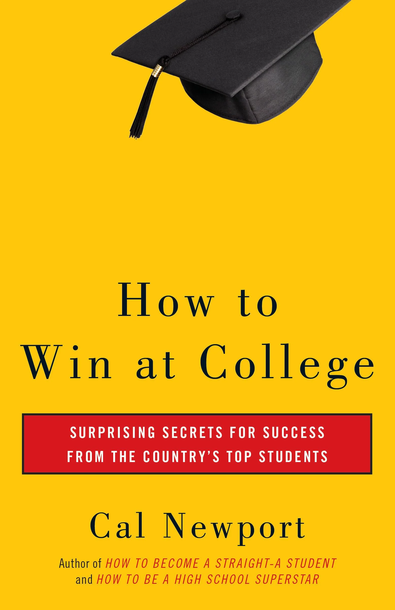 How to Win at College by Cal Newport book cover