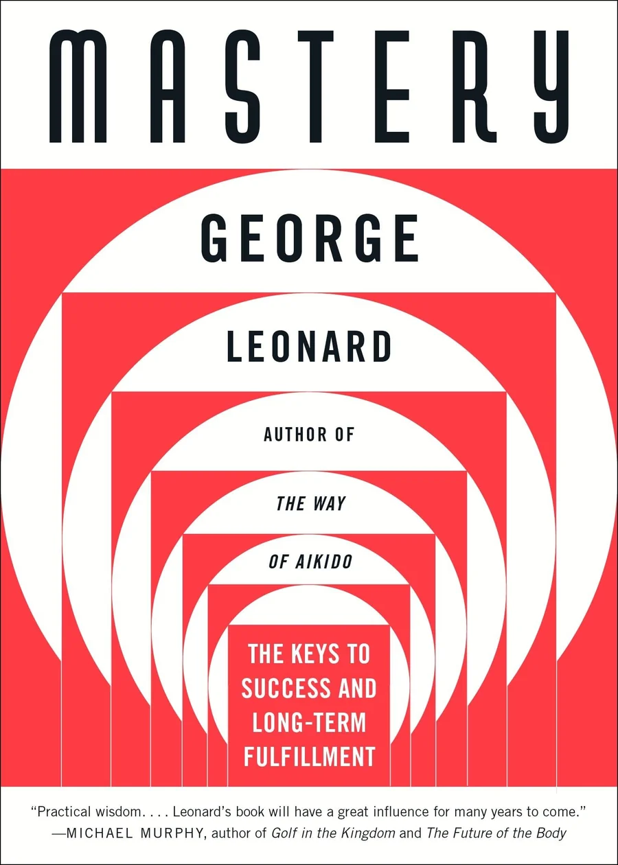 Mastery by George Leonard book cover
