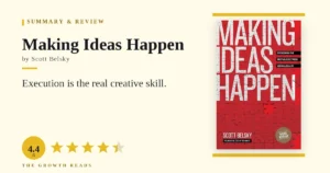 Making Ideas Happen Summary & Review: Ship the Next Action